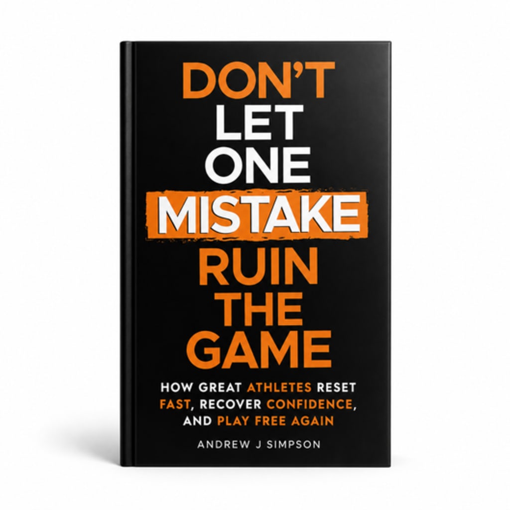 Don't Let One Mistake Ruin the Game — The 3-Second Bounce-Back System for Young Athletes