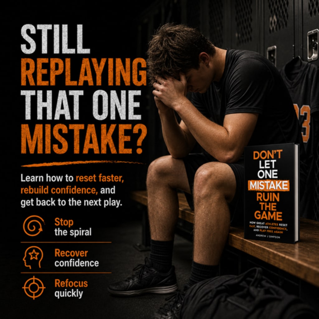 Don't Let One Mistake Ruin the Game — The 3-Second Bounce-Back System for Young Athletes