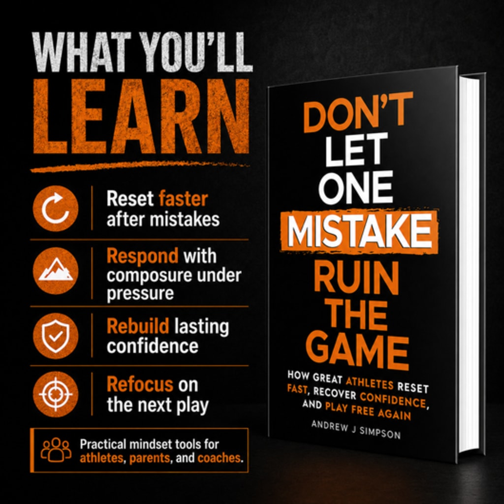 Don't Let One Mistake Ruin the Game — The 3-Second Bounce-Back System for Young Athletes
